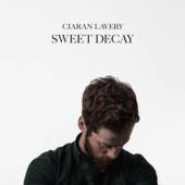 LAVERY CIARAN  - CD SWEET DECAY [DIGI]