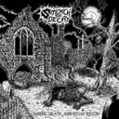 STENCH OF DECAY  - VINYL WHERE DEATH & DECAY REIGN [VINYL]