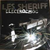 LES SHERIFF  - VINYL ELECTROCHOC [VINYL]