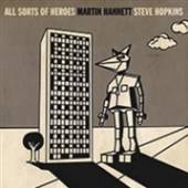 HANNETT MARTIN/STEVE HOP  - SI ALL SORTS OF HEROES /7