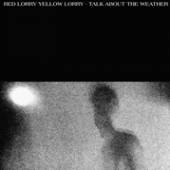 RED LORRY YELLOW LORRY  - VINYL TALK ABOUT THE WEATHER [VINYL]