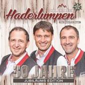 ZILLERTALER HADERLUMPEN  - 2xCD+DVD 30 JAHRE -DVD+CD-