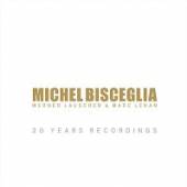 BISCEGLIA MICHEL  - CD 20 YEARS RECORDING