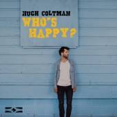 COLTMAN HUGH  - VINYL WHO''S HAPPY? [VINYL]