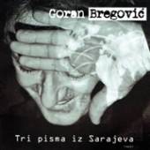 BREGOVIC GORAN  - CD TRI PISMA IZ SARA..