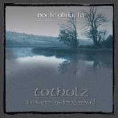NOCTE OBDUCTA  - CD TOTHOLZ