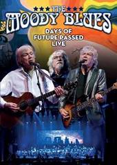 MOODY BLUES  - DVD DAYS OF FUTURE.. -LIVE-