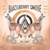 BLACKBERRY SMOKE  - CD FIND A LIGHT -DIGI-