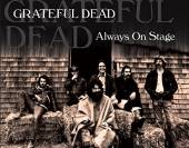 GRATEFUL DEAD  - 2xCD ALWAYS ON STAGE [DIGI]