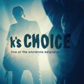 K'S CHOICE  - CD LIVE AT THE AB -DIGI-