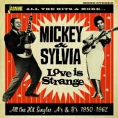 MICKEY & SYLVIA  - 2xCD LOVE IS STRANGE