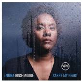 RIOS-MOORE INDRA  - CD CARRY MY HEART