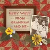 WEST HEDY  - CD FROM GRANMAW AND ME