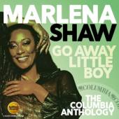 SHAW MARLENA  - 2xCD GO AWAY LITTLE BOY: THE..