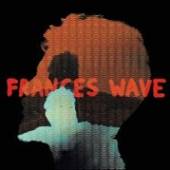 FRANCES WAVE  - VINYL FRANCES WAVE -COLOURED- [VINYL]