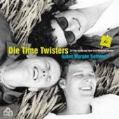 DIE TIME TWISTERS  - 3xVINYL GUTEN MORGEN.. -LP+CD- [VINYL]