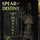 SPEAR OF DESTINY  - CD TONTINE