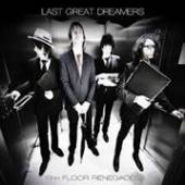LAST GREAT DREAMERS  - VINYL 13TH FLOOR RENEGADES [VINYL]