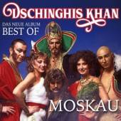 DSCHINGHIS KHAN  - CD MOSKAU - DAS NEUE BEST OF ALBUM