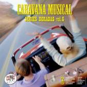 VARIOUS  - 2xCD CARAVANA MUSICAL SERIES..