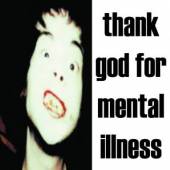 BRIAN JONESTOWN MASSACRE  - CD THANK GOD FOR MENTAL ILLN