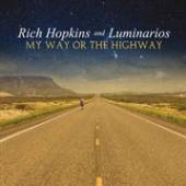 HOPKINS RICH & LUMINARIOS  - CD MY WAY OR THE HIGHWAY