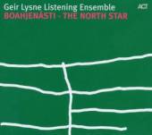 LYSNE GEIR LISTENING ENSEMBLE  - CD BOAHJENASTI - THE NORTH STAR