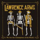 LAWRENCE ARMS  - 2xVINYL WE ARE THE C..