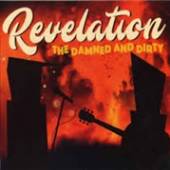DAMNED AND DIRTY  - CD REVELATION