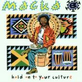 MACKA B  - CD HOLD ON TO YOUR CULTURE