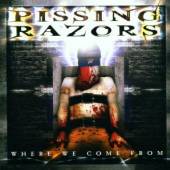 PISSING RAZORS  - CD WHERE WE COME FROM