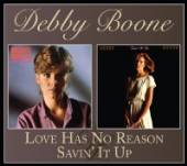 BOONE DEBBY  - CD LOVE HAS NO REASON/SAVIN'