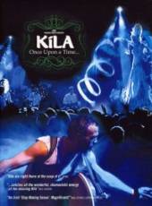 KILA  - DVD ONCE UPON A TIME…