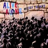 THOMAS MICKEY  - CD ALIVE ALONE