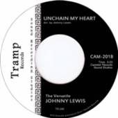 LEWIS JOHNNY  - SI UNCHAIN MY HEART /7