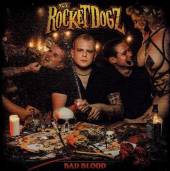 ROCKET DOGZ  - CD BAD BLOOD