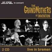 GRANDMOTHERS OF INVENTION  - 2xCD LIVE IN BREMEN