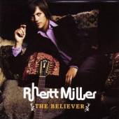 MILLER RHETT  - CD THE BELIEVER