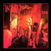 W.A.S.P.  - CD LIVE... IN THE RAW [DIGI]