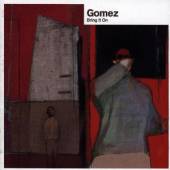 GOMEZ  - CD BRING IT ON -REMAST-