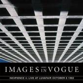 IMAGES IN VOGUE  - VINYL INCIPIENCE 4: ..