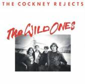 COCKNEY REJECTS  - CD WILD ONES-REISSUE/REMAST-