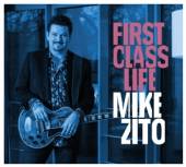 ZITO MIKE  - CD FIRST CLASS LIFE