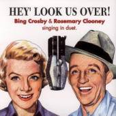 CROSBY BILL & R.CLOONEY  - CD HEY, LOOK US OVER