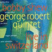 SHEW BOBBY  - CD LIVE IN SWITZERLAND