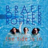 BRAFF/OESTER/ROHRER  - CD TIDE IS IN