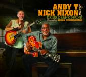 ANDY T-NICK NIXON BAND  - CD DRINK DRANK DRUNK