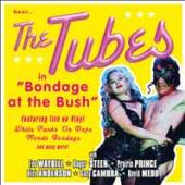 TUBES  - 2xVINYL BONDAGE AT THE BUSH [VINYL]