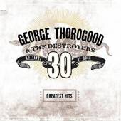 THOROGOOD GEORGE  - 2xVINYL GREATEST HIT..