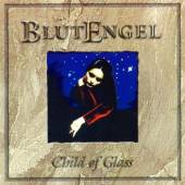 BLUTENGEL  - CD CHILD OF GLASS